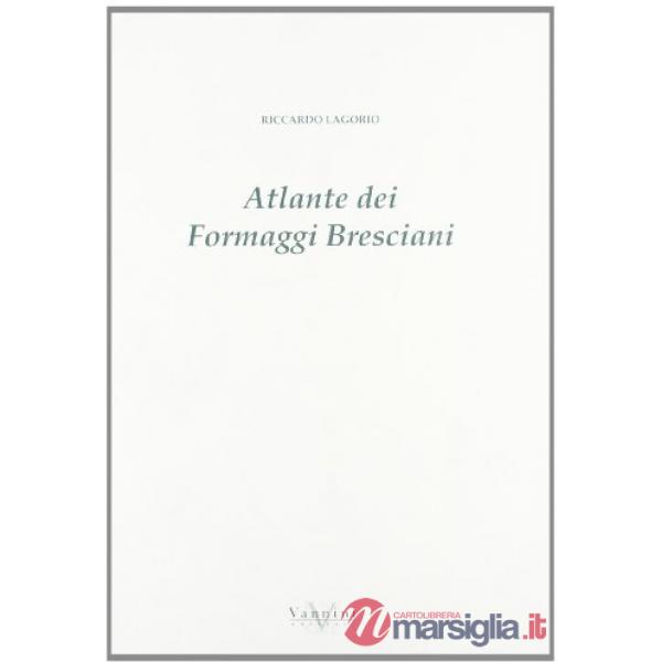Atlante dei formaggi bresciani