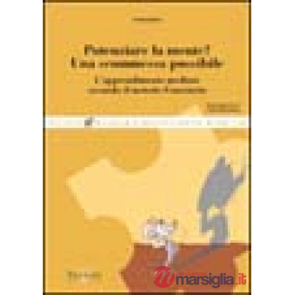 Potenziare la mente? Una scommessa possibile. L'apprendimento mediato secondo il metodo Feuerstein