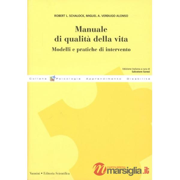 Manuale di qualità della vita. Modelli e pratiche di intervento