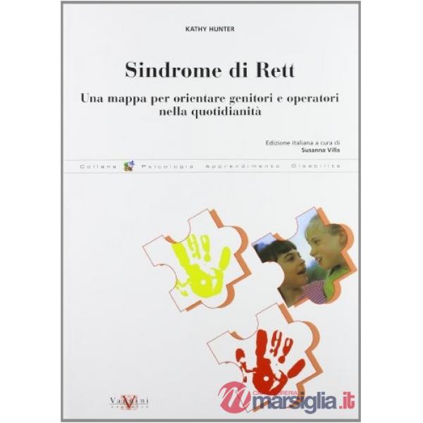 Sindrome di Rett. Una mappa per orientare i genitori e operatori nella quotidian