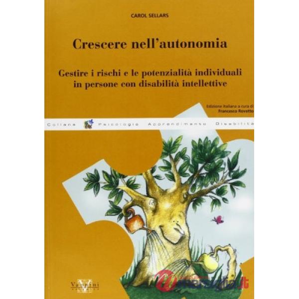 Crescere nell'autonomia. Gestire i rischi e le potenzialità individuali in perso