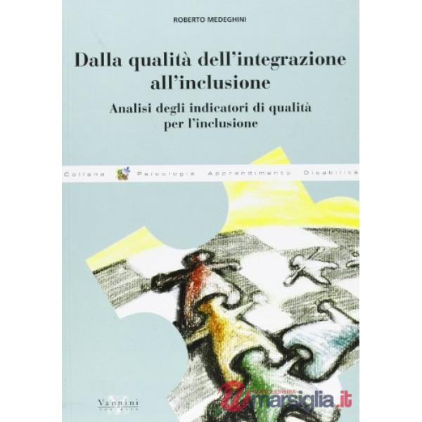 Dalla qualità dell'integrazione all'inclusione. Analisi degli integratori di qua