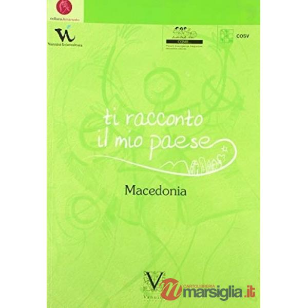 Ti racconto il mio paese. Macedonia