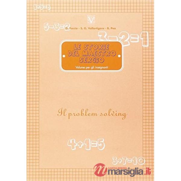 Storie del maestro Sergio. Il problem solving (Le)