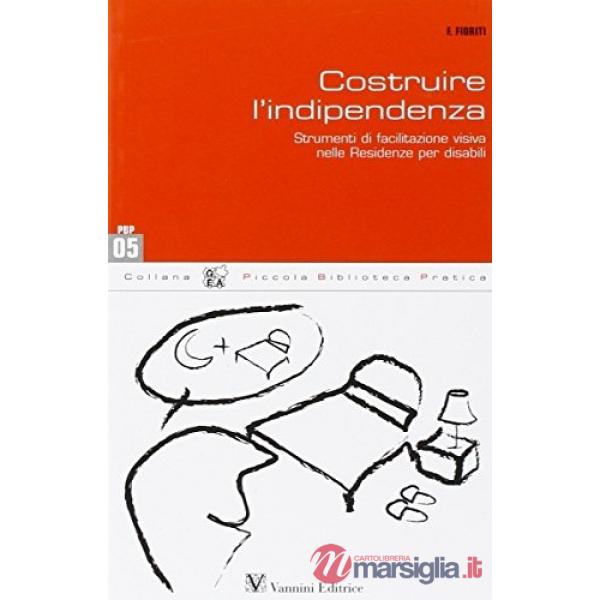 Costruire l'indipendenza. L'utilizzo di strumenti di facilitazione visiva in com