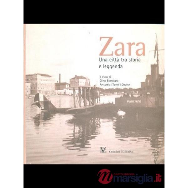 Zara. Una città tra storia e leggenda