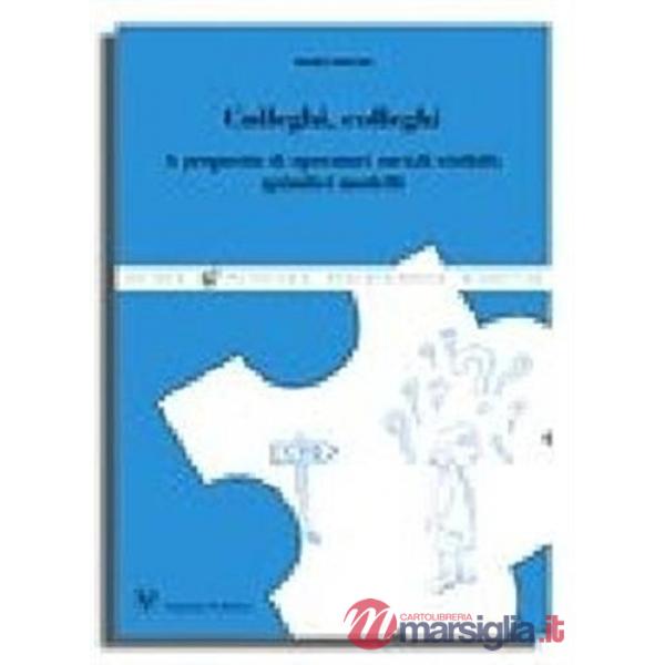 Colleghi, colleghi. A proposito di operatori sociali visibili: quindici modelli
