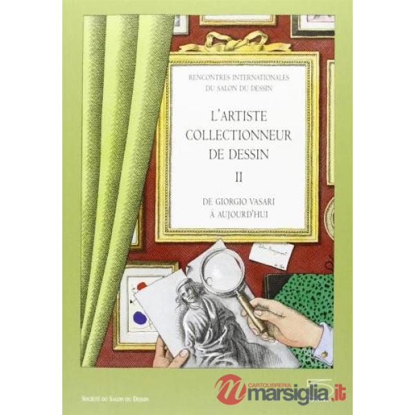 Artiste collectionneur de dessins (L')