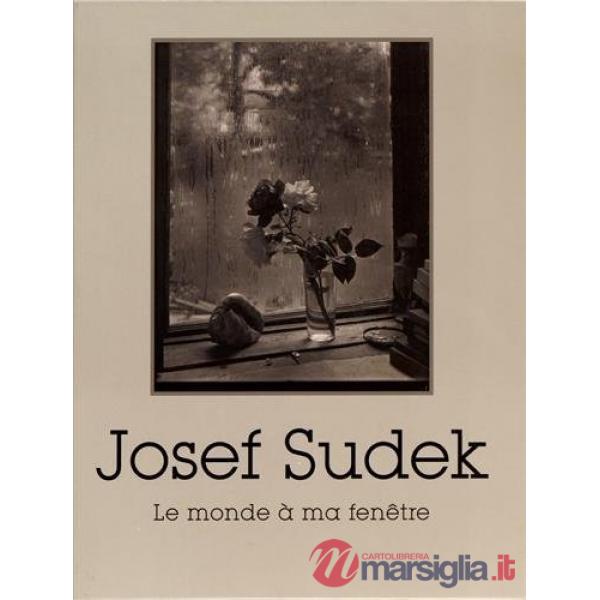 Intimate world of Josef Sudek. Ediz. francese (The)