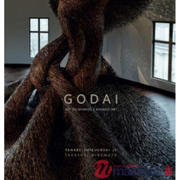 Godai. Art du bambu-Bamboo art. Tanabe Chikuunsai IV. Ediz. a colori