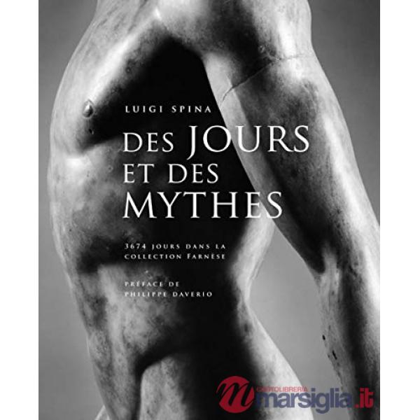 Des jours et des mythes. Marbres sculptés de la collection Farnèse