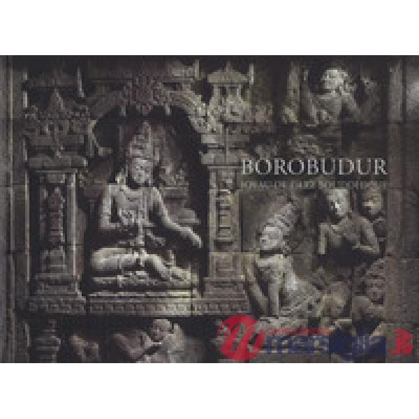 Borobudur. Joyau de l'art bouddhique. Ediz. a colori