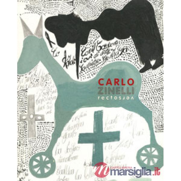 Carlo Zinelli recto verso. Ediz. francese e inglese
