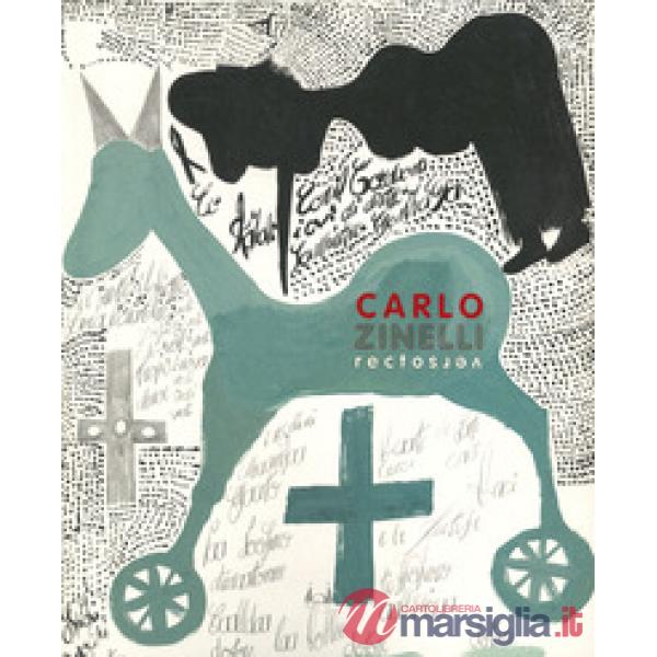 Carlo Zinelli recto verso. Ediz. francese e inglese