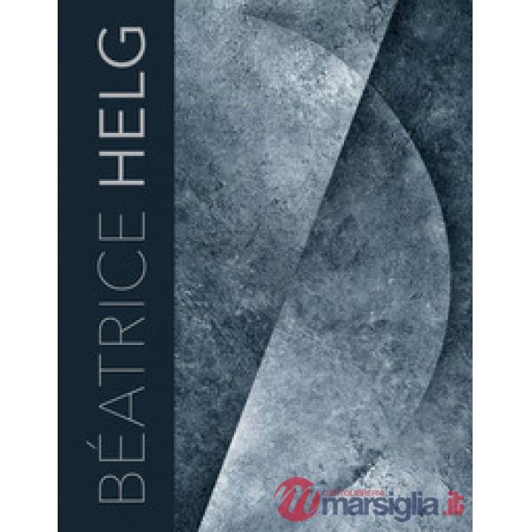 Beatrice Helg. Ediz. francese e inglese