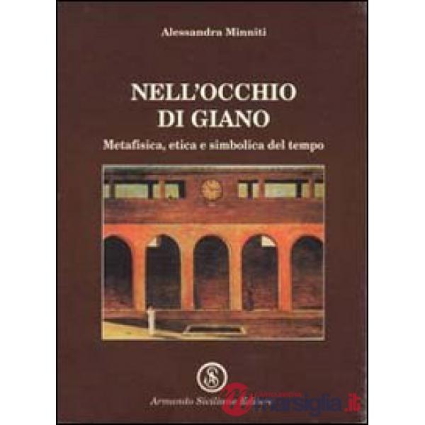 Nell'occhio di Giano. Metafisica, etica e simbolica del tempo