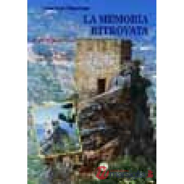 Memoria ritrovata. Storia di Alcara Li Fusi (La). Vol. 1: Da Patron Turio alla S