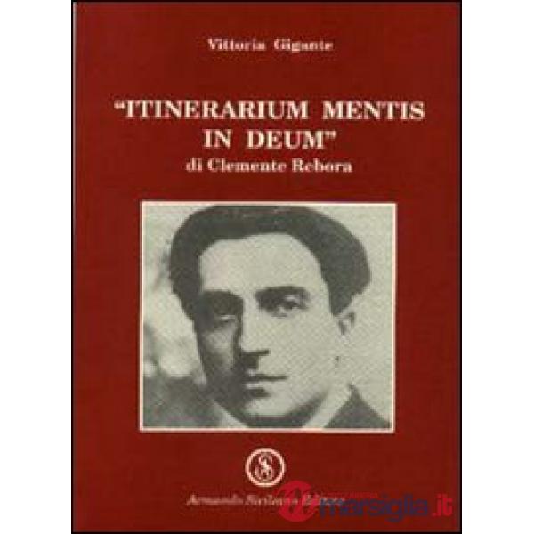 Itinerarium mentis in Deum di Clemente Debora