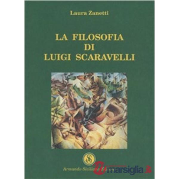 Filosofia di Luigi Scaravelli (La)