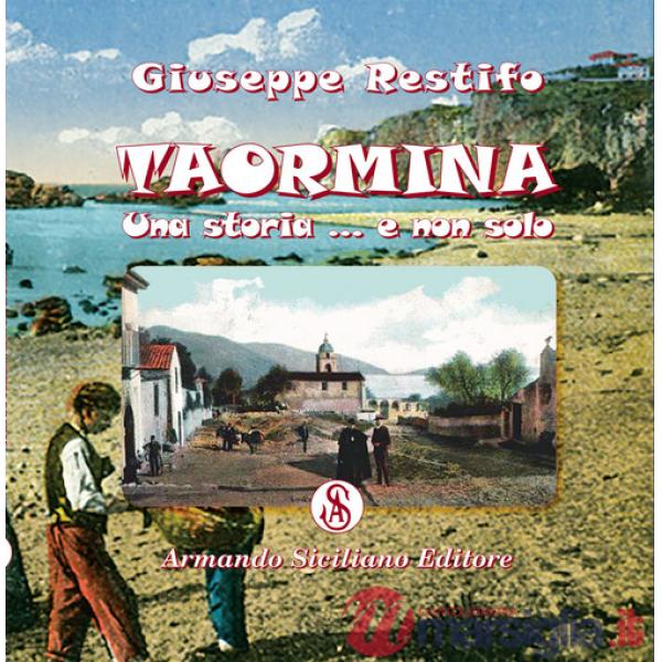 Taormina: una storia ... e non solo