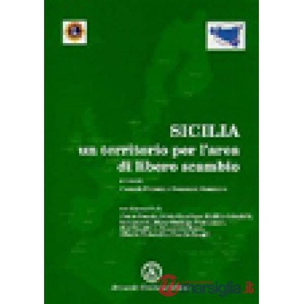 Sicilia: un territorio per l'area del libero scambio