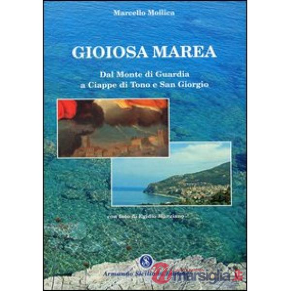 Gioiosa Marea. Dal Monte di Guardia a Ciappe di Tono e San Giorgio