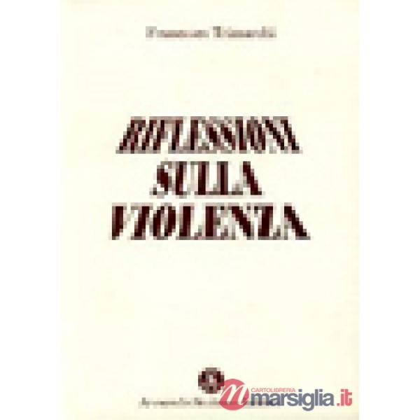 Riflessioni sulla violenza