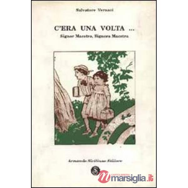 C'era una volta...