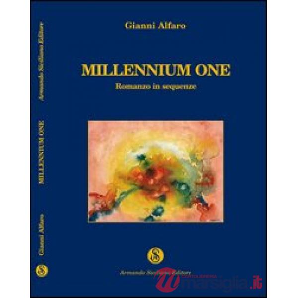 Millennium one. Romanzo in sequenze