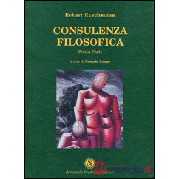 Consulenza filosofica. Vol. 1
