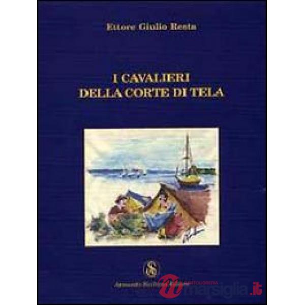 Cavalieri della corte di tela (I)