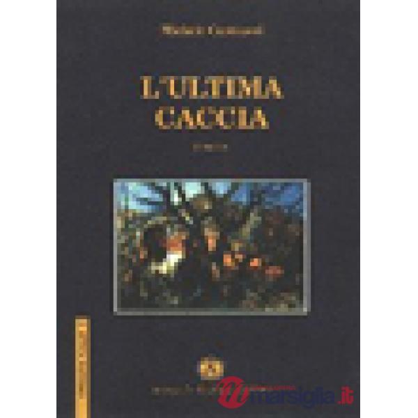 Ultima caccia (L')