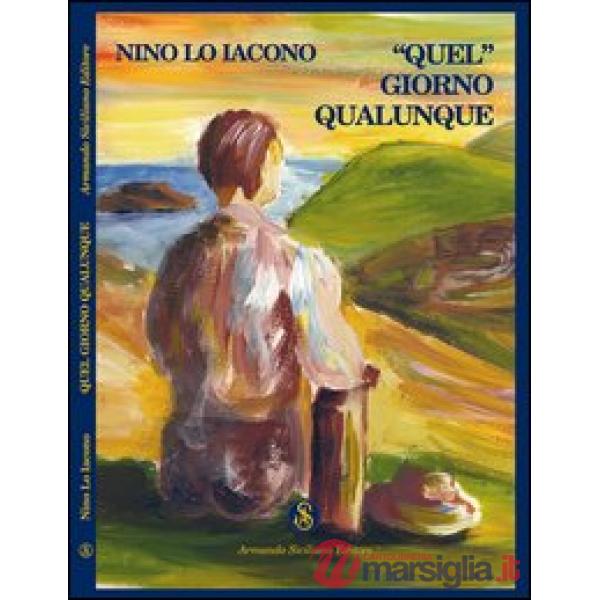«Quel» giorno qualunque
