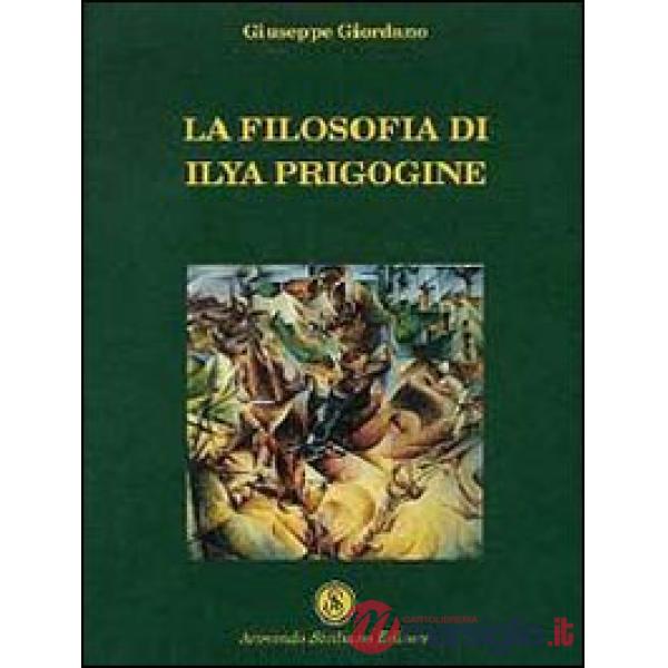 Filosofia di Ilya Prigogine (La)