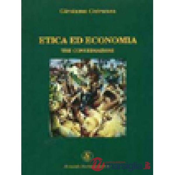 Etica ed economia. Tre conversazioni