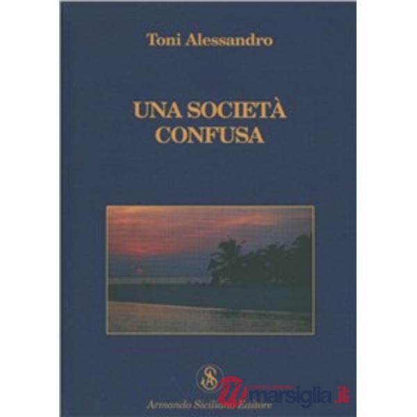 Società confusa (Una)