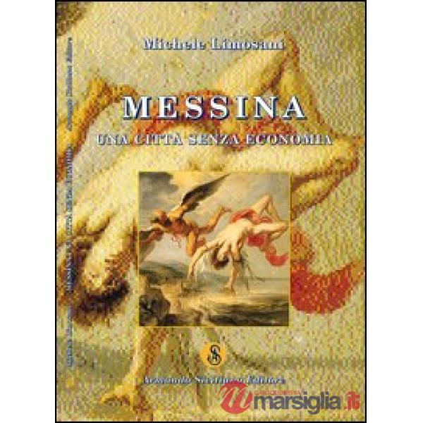 Messina. Una città senza economia