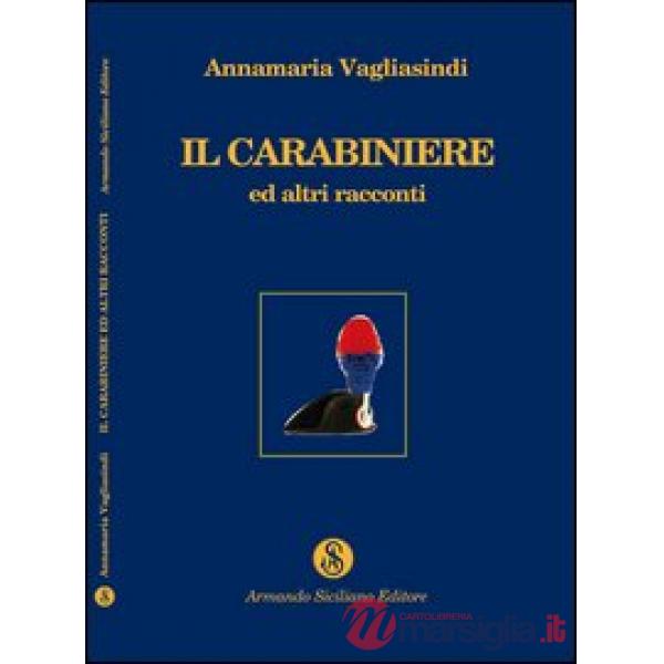 Carabiniere ed altri racconti (Il)