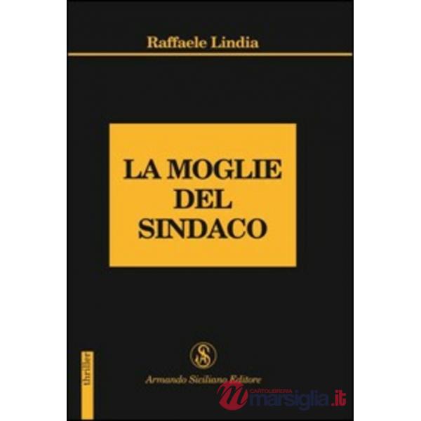 Moglie del sindaco (La)