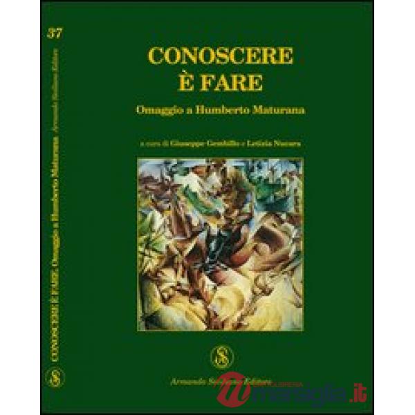 Conoscere è fare. Omaggio a Humberto Maturana