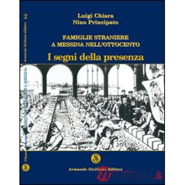 Famiglie straniere a Messina nell'Ottocento. I segni della presenza