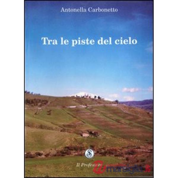 Tra le piste del cielo