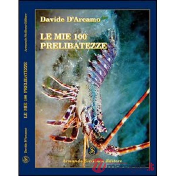 Mie 100 prelibatezze (Le)