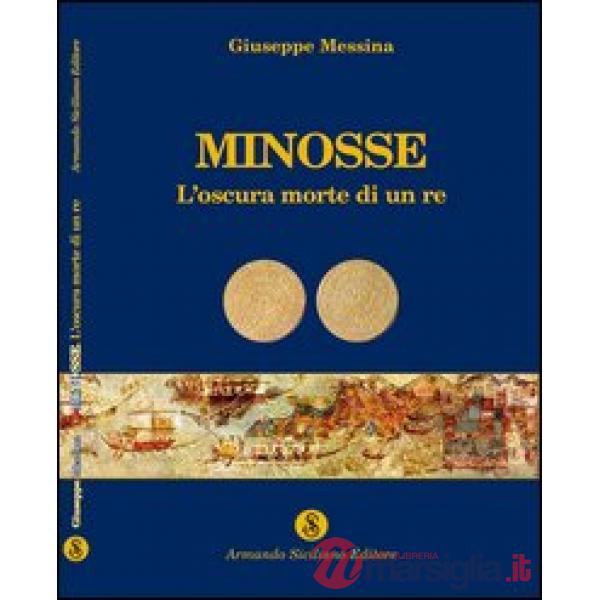 Minosse. L'oscura morte di un re