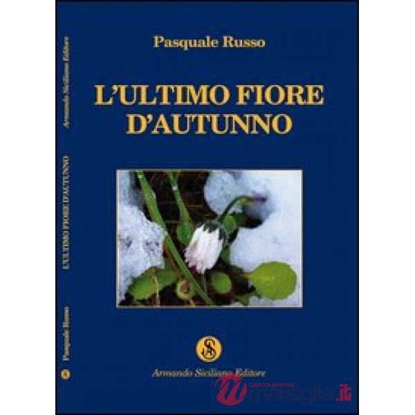 Ultimo fiore d'autunno (L')