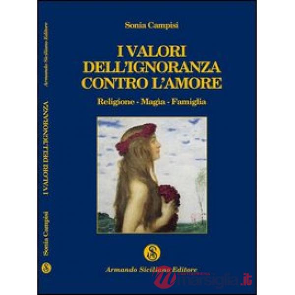 Valori dell'ignoranza contro l'amore (I)