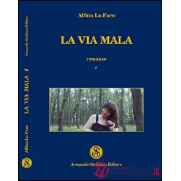Via mala (La). Vol. 1