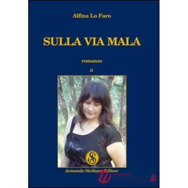Sulla via mala. Vol. 2