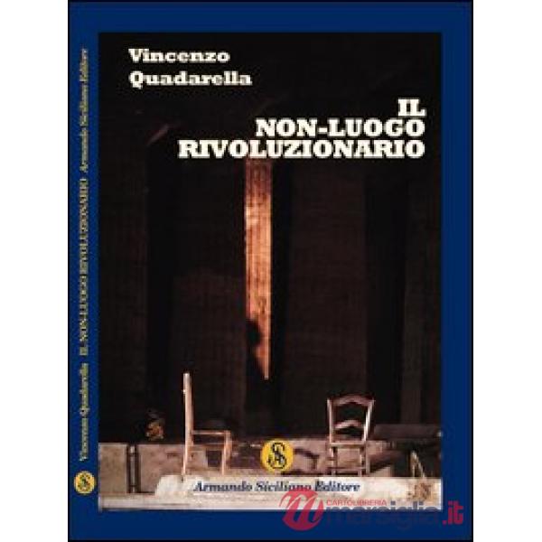 Non-luogo rivoluzionario (Il)