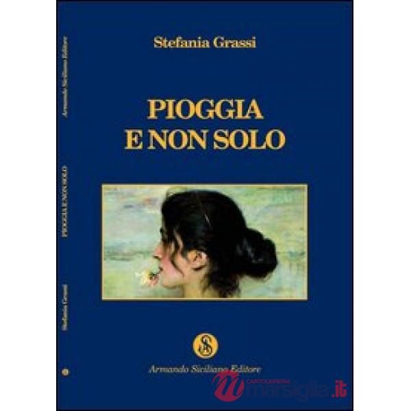 Pioggia e non solo